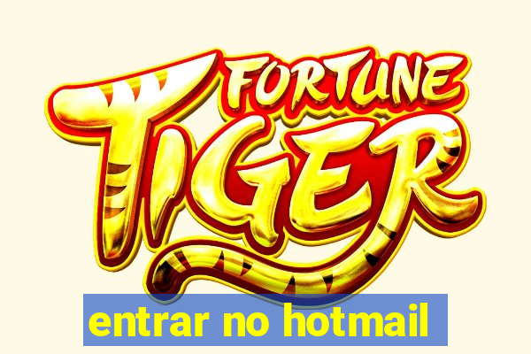 entrar no hotmail